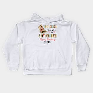 This Queen Was Born In September Happy Birthday To Me Kids Hoodie